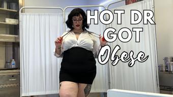 Hot Doctor Got Obese (GoddessGlutton)