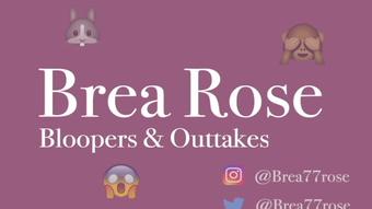 Video bloopers and outtakes - November 11, 2018 (Brea Rose)
