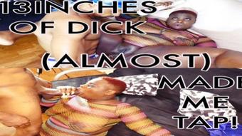 Marley Xxx 13Inches Of Dick Almost Made Me Tap (Marley XXX)