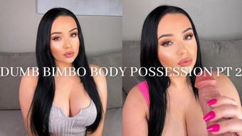 DUMB BIMBO BODY POSSESSION PT 2 (Mia Jocelyn)