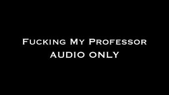 Fucking My Professor AUDIO ONLY (Nina Crowne)