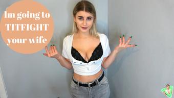 Im going to tit fight your wife (Isla White)