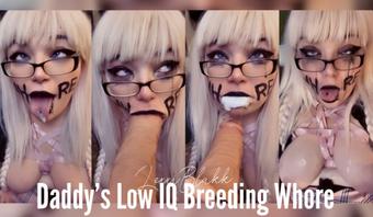 Daddy's Low IQ Breeding Whore (Lexxiblakk)