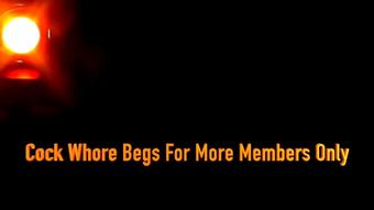 Cock Whore Begs For More Members Only - Mar 2, 2023 (Xtasy Girl)