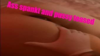 Getting my Ass spankt and pussy teased (Dreamcream626)