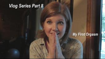 Free Vlog Series 8: My First Orgasm - Feb 19, 2021 (HouseWifeGinger)