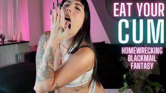 Eat Your Cum Homewreck Blackmail Fantasy (jadelussuria)